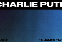 Charlie Puth – Change (feat. James Taylor)