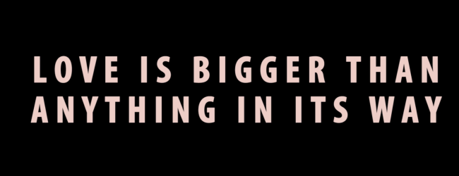 U2 – Love Is Bigger Than Anything In Its Way