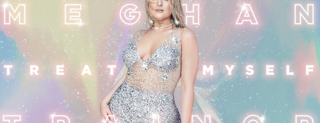 Meghan Trainor – TREAT MYSELF