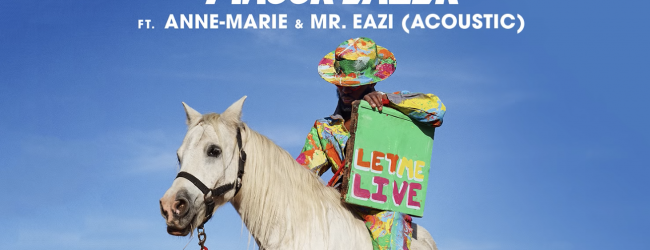 Rudimental & Major Lazer – Let Me Live ft. Anne-Marie & Mr Eazi