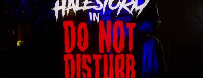 Halestorm – Do Not Disturb