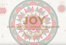 116 – Joy feat. Abe Parker, Lecrae, Trip Lee