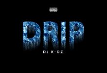 DJ K-Oz – Drip (Radio Edit)