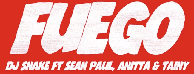 DJ Snake, Sean Paul, Anitta – Fuego ft. Tainy