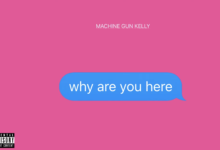 Machine Gun Kelly – why are you here