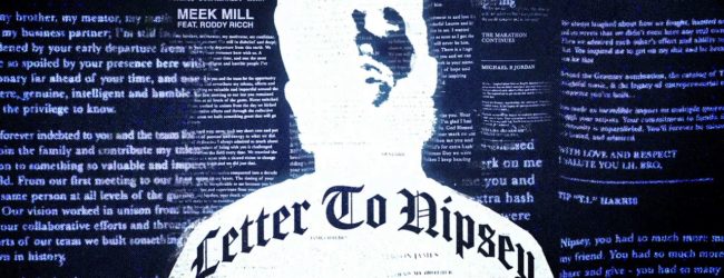 Meek Mill – Letter to Nipsey ft. Roddy Ricch