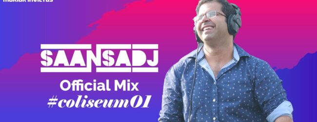 Saansadj – Official Mix at Coliseum 01 (2020)