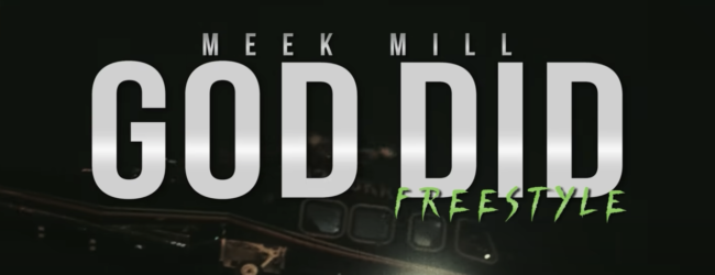 Meek Mill – God Did